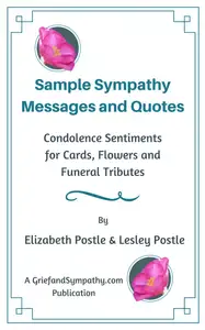 Our book contains many heartfelt messages of sympathy, phrases and quotes for flowers, cards and funeral tributes.  