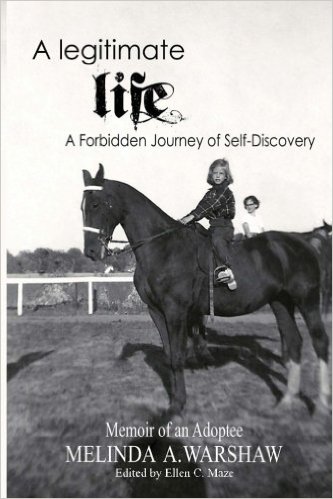 A Legitimate Life - Memoir of an Adoptee