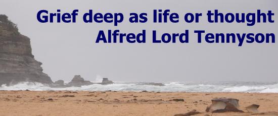 Grief deep as life or thought - Alfred Lord Tennyson