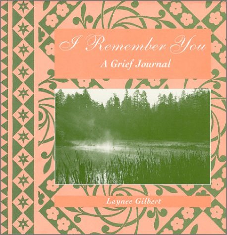 I Remember You Grief Journal