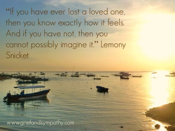 Lemony Snicket Quote about Bereavement