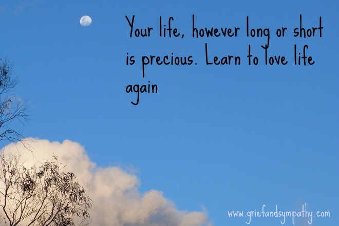 Quote - Your Life is Precious, Learn to Love Life Again