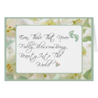Loss of a child card - with quote - Even those that never fully blossom bring beauty into the world.