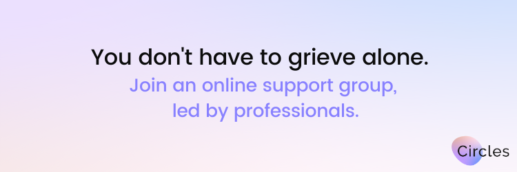 You Don't Have to Grieve Alone - Circles Online Grief Support Groups