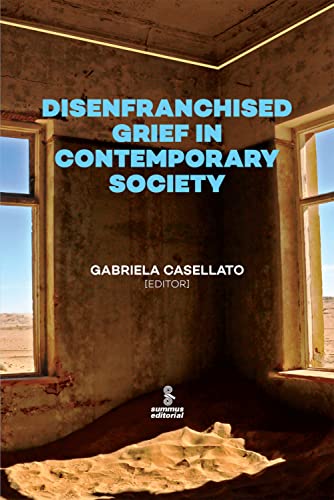 Disenfranchised Grief by Gabriella Casellato