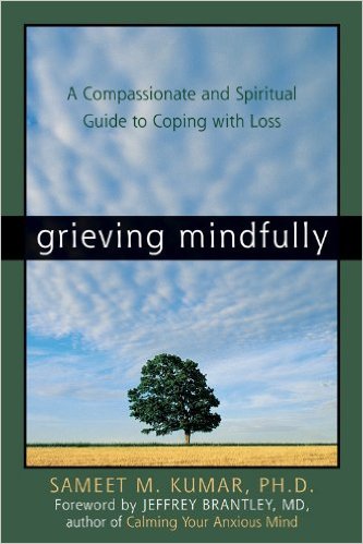 Grieving Mindfully by Sameet M Kumar - Book Cover
