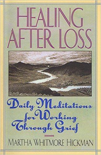 Healing After Loss: Daily Meditations For Working Through Grief