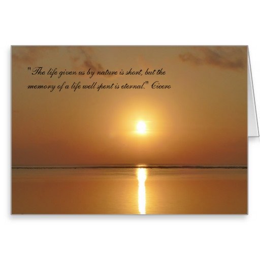 The Life Given Us By Nature is Short - Sympathy Card with Sunset and Cicero Quote