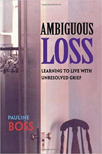 Dr Pauline Boss, Ambiguous Loss