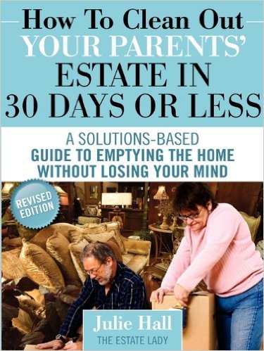 How to Clean out Your Parents Estate in 30 Days or Less