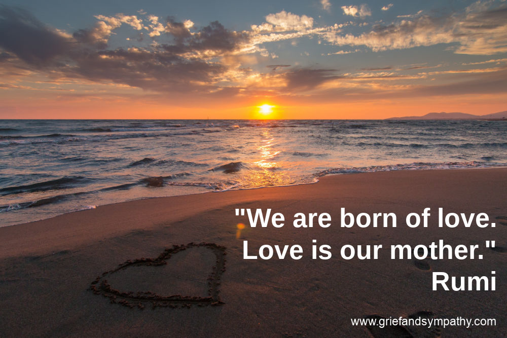 We are born of love, love is our mother.  Rumi Quote on background of sunrise at the beach.